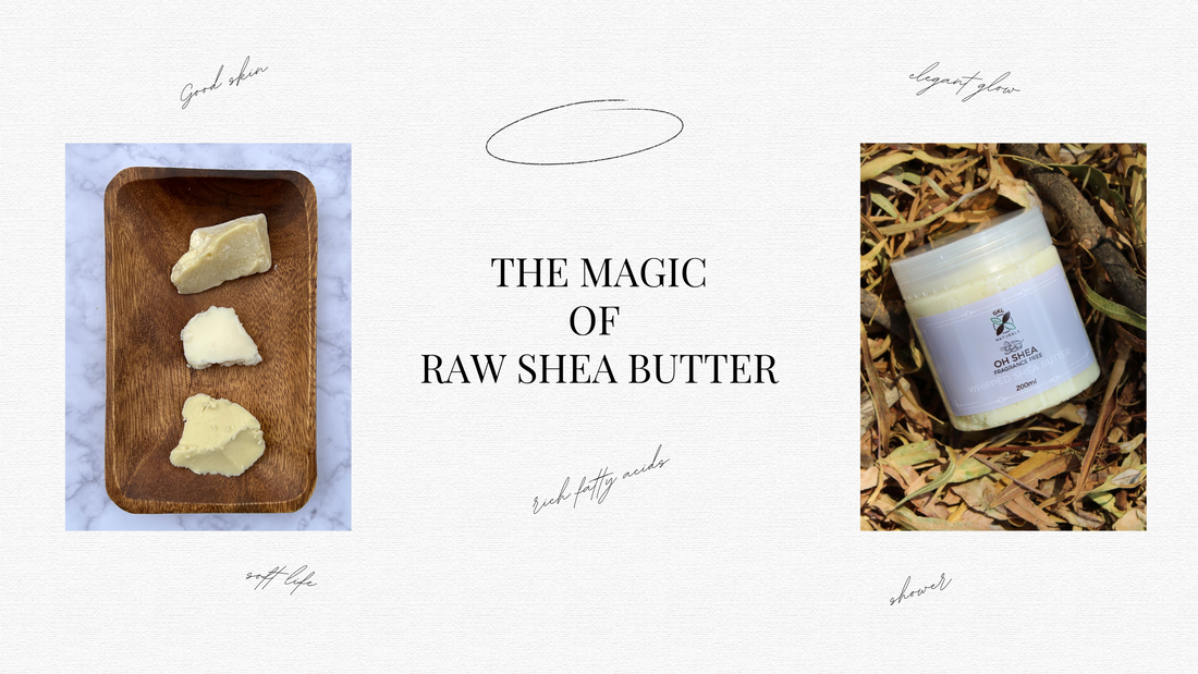 The Magic of Raw Shea Butter: A Natural Solution for Skin and Hair Care